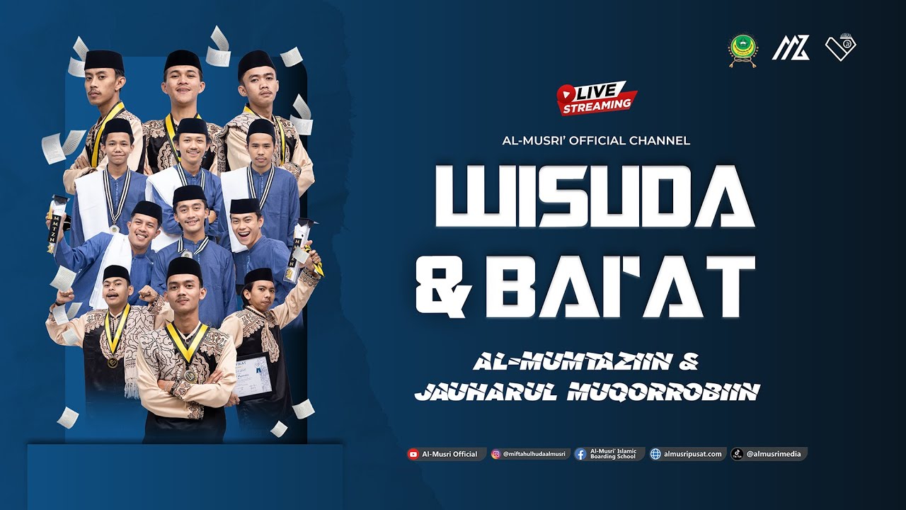 LIVE | WISUDA & BAI'AT | AL-MUMTAZIIN & JAUHARUL MUQORROBIIN | Al-Musri' Pusat