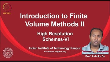 noc19-ae03  lec23-High Resolution Schemes-VI