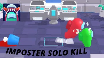 Imposter Solo kill iOS gameplay walkthrough levels 1-15