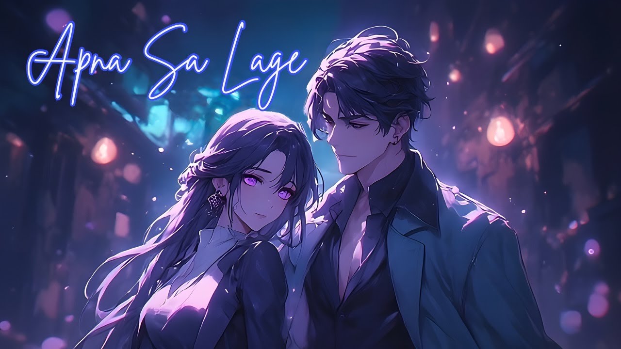 Apna Sa Lage (Lyric Video) | Best New Hindi Romantic Songs 2026