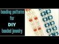 Beading patterns for diy beaded jewelry. beginner projects. how to make jewelry