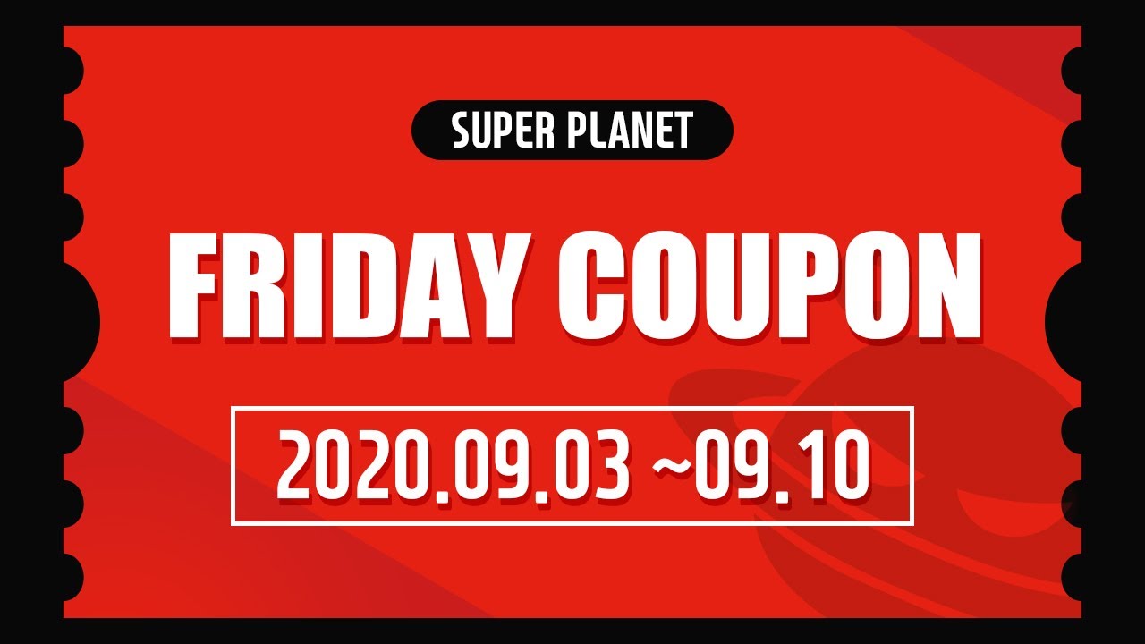 [1st Week of September] Have a nice weekend with the SuperPlanet Coupons!