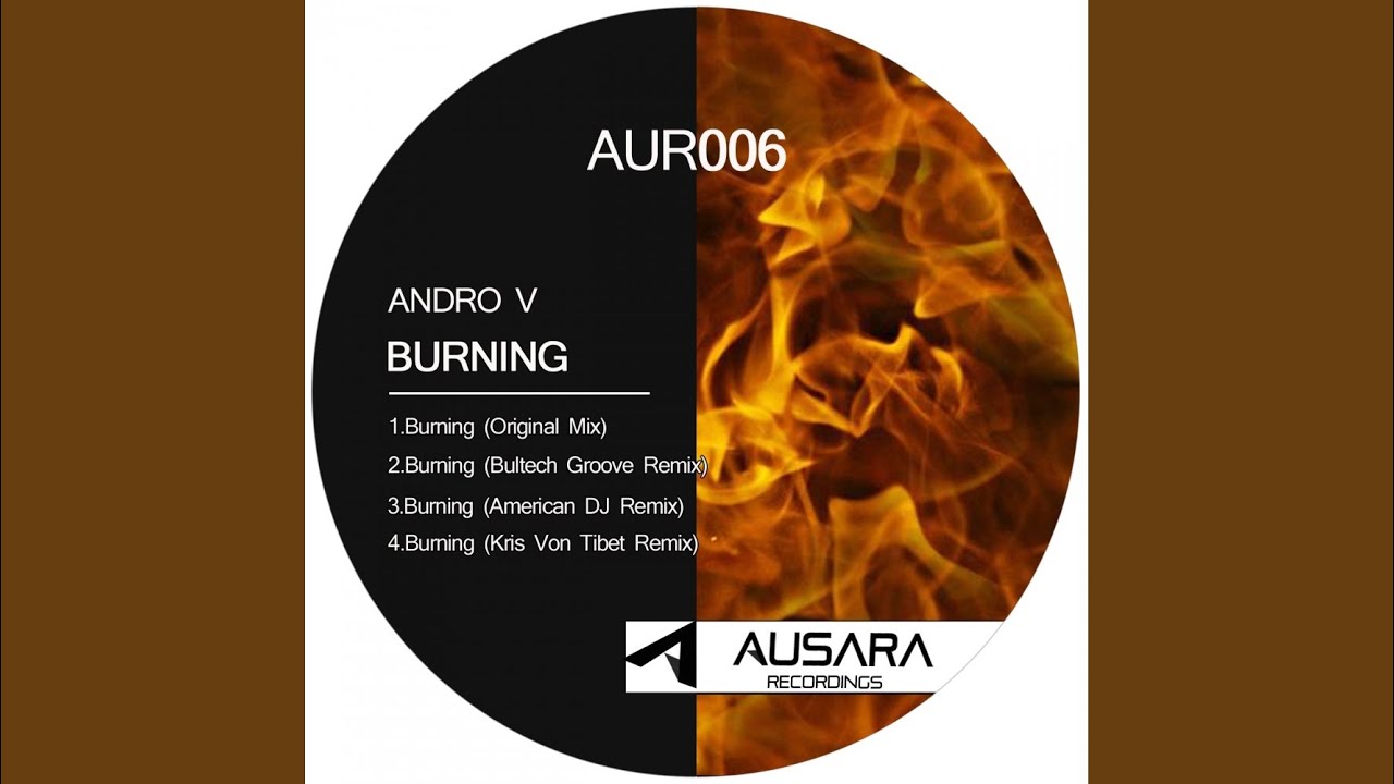 YouTube에서 Burning (Original Mix) 보기 YouTube에서 Burning (Original Mix) 보기