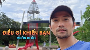 Điều gì khiến bạn muốn đi Úc?