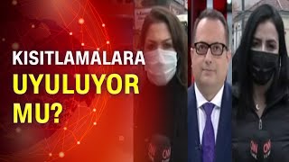 İstanbul Taksim Meydanı ve Ankara Kızılay Meydanı'nda kısıtlamalara uyuluyor mu?