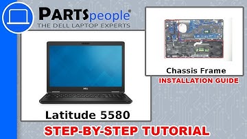 Dell Latitude 5580 (P60F001) Chassis Frame How-To Video Tutorial