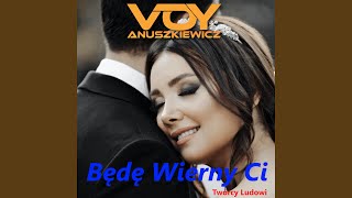 Będę Wierny Ci (Ludowy Walc Weselny) chords