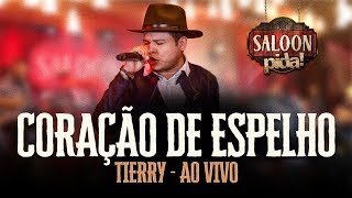 Tierry - Coração de Espelho - Saloon Pida 2020