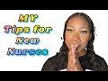 MY tips for new nurses | Nurse Graduate | LPN to RN | Nurse Vlog