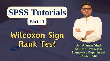 SPSS Tutorial (Part 11) || Wilcoxon Sign Rank Test for Paired Samples || Dr. Atman Shah