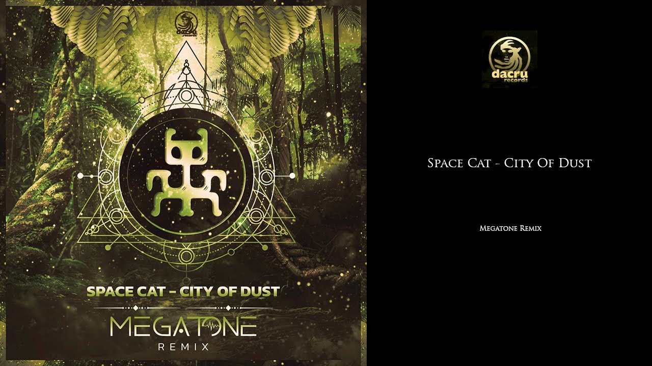 Space Cat   City Of Dust Megatone Remix