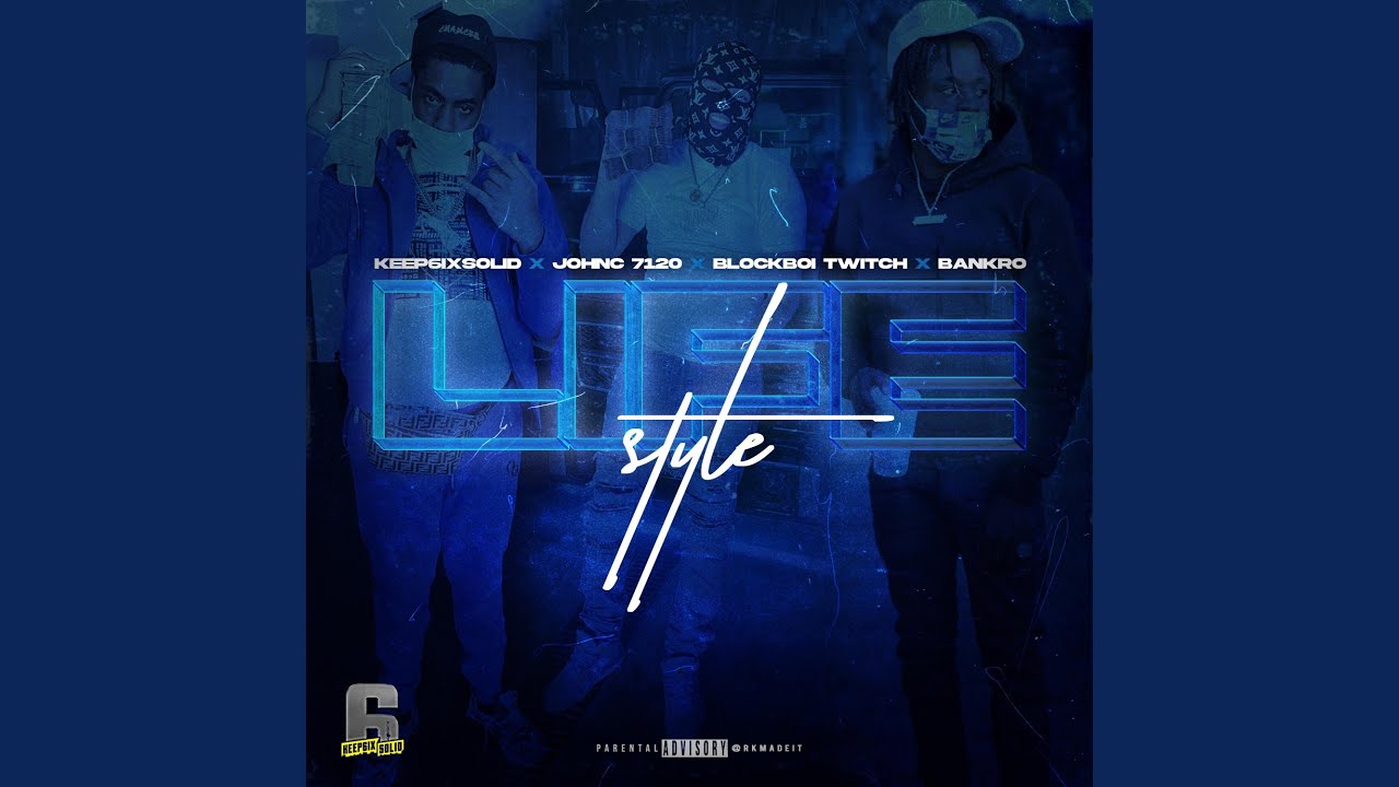 Lifestyle (feat. Blockboi twitch, JohnC 7120 & Bankro)