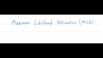 Maximum Likelihood Estimation (MLE): An important concept for machine learning, data science