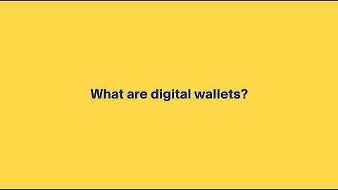 What Are Digital Wallets?