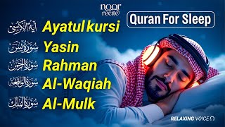 Beautiful Quran Before Sleep | Al-Fatiha, Ayatul Kursi, Surah Yasin, Ar-Rahman, Al-Mulk, Waqiah