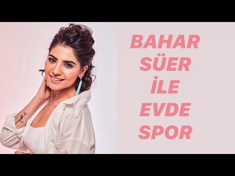 Bahar Süer | Evde 500 Kalori Yaktıran Egzersiz