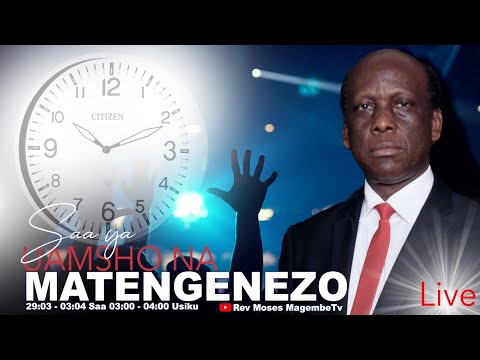 Mch Moses Magembe SAA YA UAMSHO NA MATENGENEZO 29 MACHI 2021