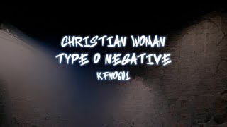 Type O Negative - Christian Woman [karaoke]