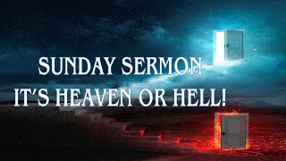 It's Heaven or Hell