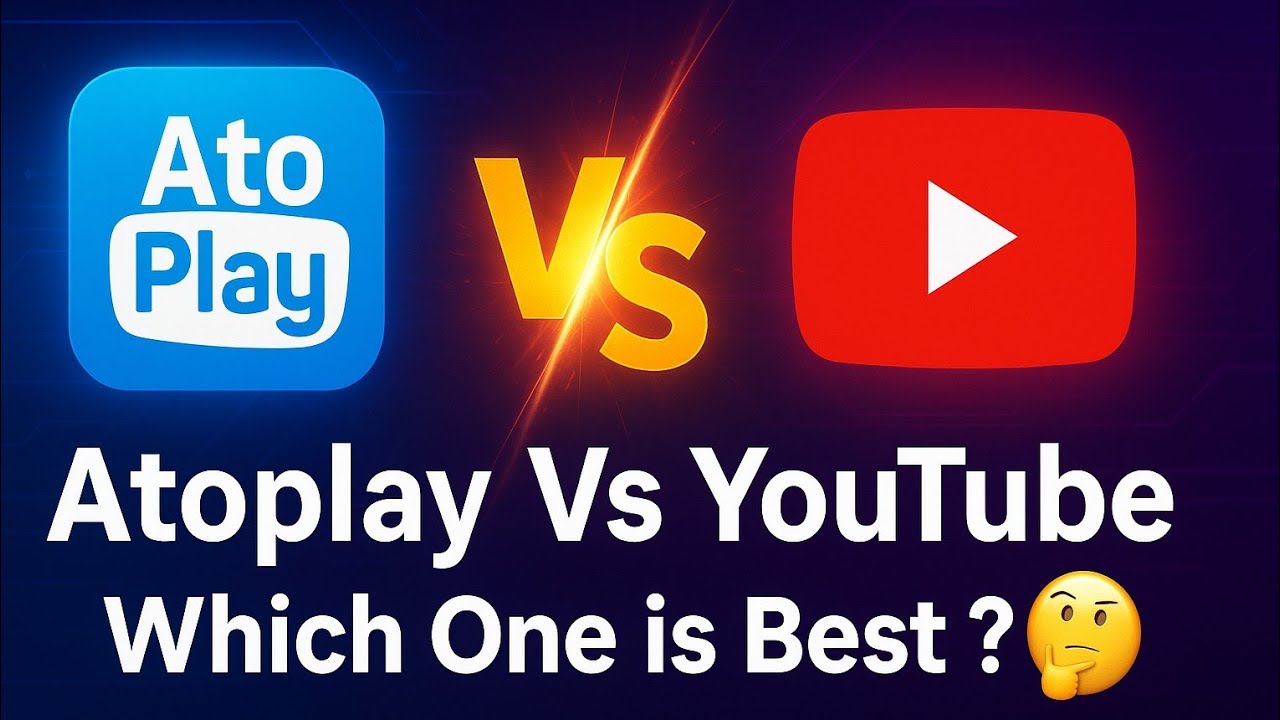 Atoplay Vs YouTube | कौन है Best Platform 2025?🔥 | Atoplay App New Update Explained 