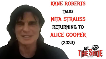 Kane Roberts on Nita Strauss returning to Alice Cooper's band (2023)