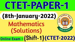 CTET Online Paper-1 Maths Solutions  | 8th January 2022 Online exam CTET 2022| Maths Shift 1 Ctet