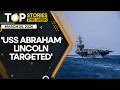 Iranian Navy Claims to Have Struck USS Abraham Lincoln | Top Stories This Week