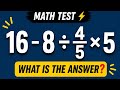 16 - 8 ÷ 4/5 × 5=❓Solve This BODMAS Puzzle If You’re Smart