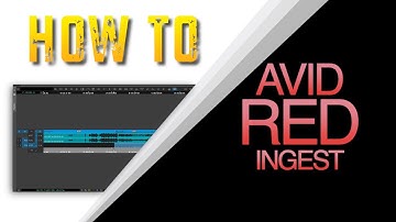 HOW TO INGEST RED FOOTAGE INTO AVID