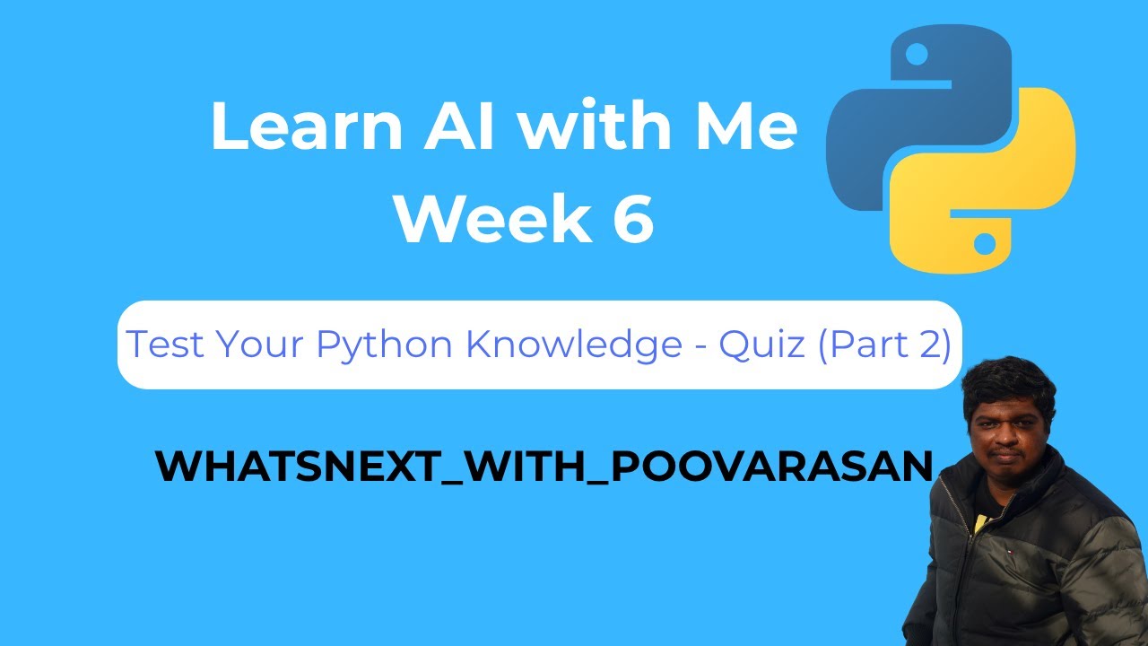 Python Basics Week 6 (Part 2): Quiz on If Condition, For Loop & Functions