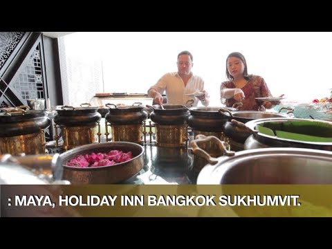 Best Indian Buffet in Bangkok at Holiday Inn Bangkok Sukhumvit's Maya Restaurant and Bar.