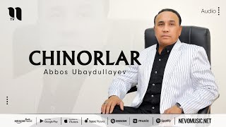 Abbos Ubaydullayev - Chinorlar (audio 2022)