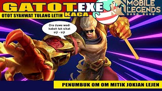 GATOTKACA.EXE - OTOT SYAHWAT TULANG LETIH
