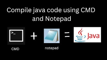 How to compile and run java code in Command Prompt (CMD) using notepad in windows