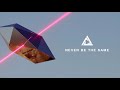 Capture de la vidéo Tritonal - Never Be The Same (Feat. Rosie Darling)