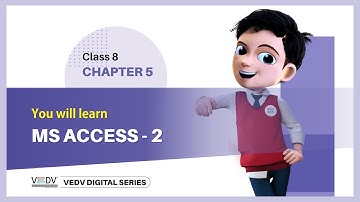 VedV Publication Pvt. Ltd. computer class 8 chapter 5 ( MS ACCESS - 2)
