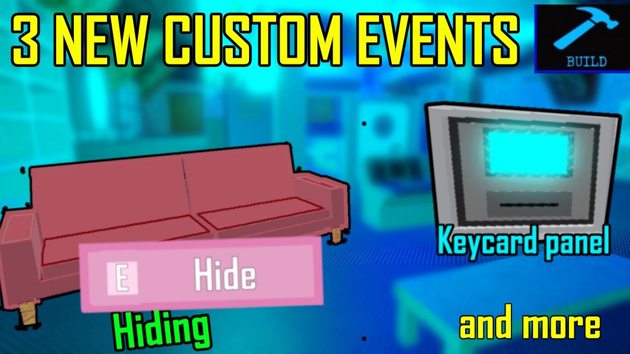 3 New Build Mode Custom Events... (Hiding under couches, keycard panels ...