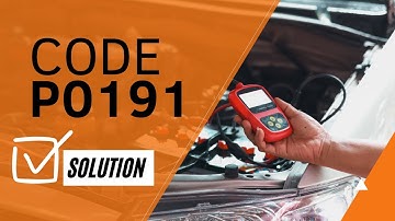 🆘 How do i fix code P0191: CAUSES and SOLUTIONS【2025】🆘