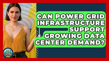 Can Power Grid Infrastructure Support Growing Data Center Demand? - Your Utilities Hub