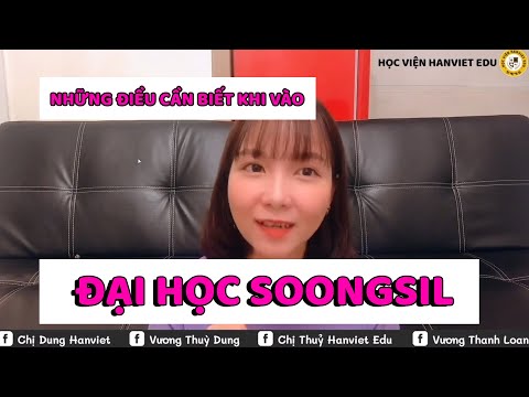 Video ĐẠI HỌC SOONGSIL 숭실대학교 Bạn đã biết gì về trường | Du... - youtube