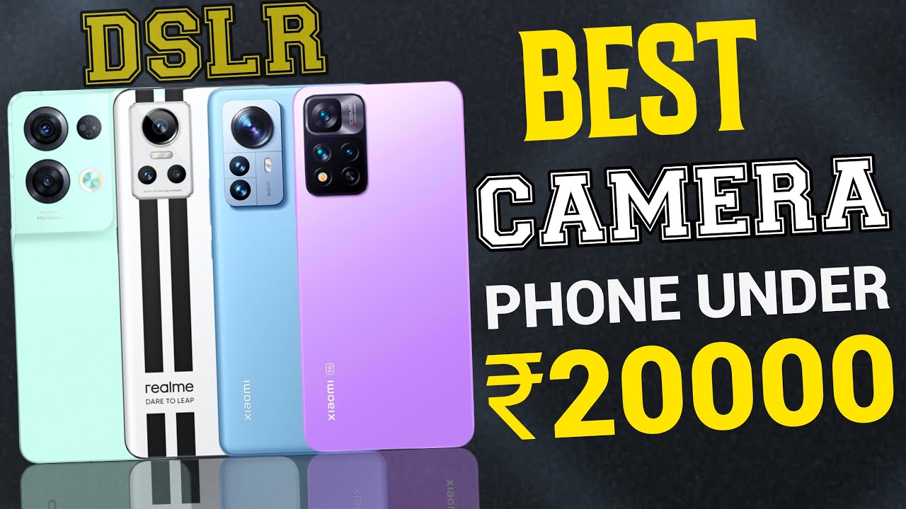 Best Camera Smartphone Under 20000 108MP Best Camera Mobile Under