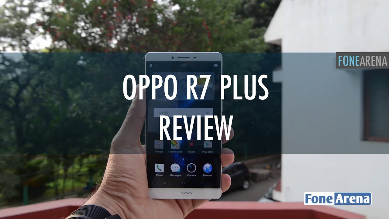 Oppo R7 Plus Review