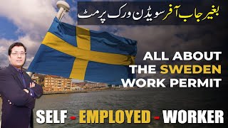 Sweden Self Employed Work Visa . Without Job Offer II Complete Process I Urdu I Easy Visa