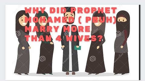 why did prophet Mohamed (pbuh) marry more than 4 wives?