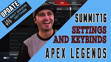 SUMMIT1G APEX LEGENDS SETTINGS AND KEYBINDS ( Updated 2019 )