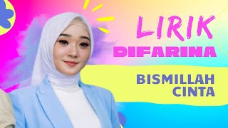 Bismillah Cinta | VIDEO LIRIK DIFARINA