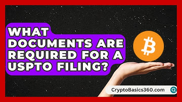 What Documents Are Required for a USPTO Filing? | Trademark and Patent Law Experts News