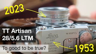 TT Artisan 28/5.6 for Leica Thread Mount – a dream come true?