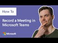 How to record a meeting in microsoft teams demo tutorial