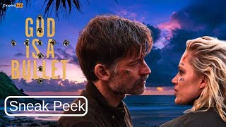 GOD IS A BULLET | Sneak Peek | Nikolaj Coster-Waldau, Jamie Foxx, Maika Monroe